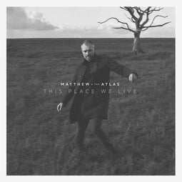 Matthew And The Atlas - This Place We Live - LP (2023)