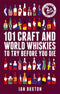 101 Craft & World Whiskies Try Before You Die