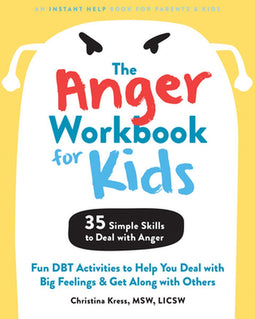 The Anger Workbook for Kids - Boek - DBT vaardigheden voor kinderen om emoties te beheersen en conflicten te verminderen