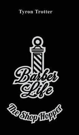 Barber Life - The Shop Hopper - Inspirerend boek voor kappers en ondernemers