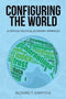 Richard T Griffiths - Configuring the World - Kritische politieke economie - Paperback
