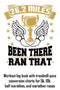 26.2 Miles Been There Ran That