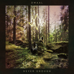 Dwaal Never Enough - CD - Release (29 september 2023) - Stereo