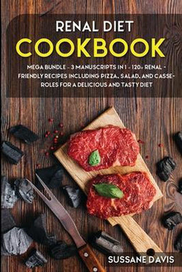 Osod Pub Renal Diet Cookbook - MEGA BUNDLE - 120+ Niervriendelijke recepten (3 manuscripten in 1)