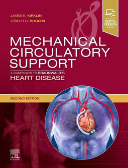 Mechanical Circulatory Support - Companion to Braunwald's Heart Disease - 2e editie (2019)