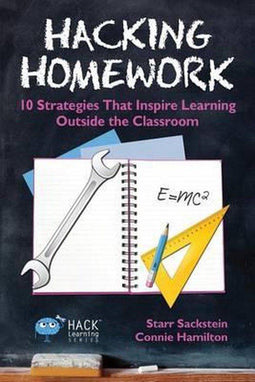 Hacking Homework - Starr Sackstein - Paperback - 10 strategieën voor leren buiten het klaslokaal (186 pagina's)