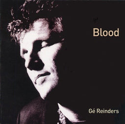 Ge Reinders - Blood - CD met bonus tracks