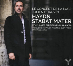 Le Concert de la Loge - Haydn: Stabat Mater Symphonies Parisiennes N° 84 & N° 86 (2 CD)
