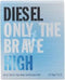 Diesel - Only The Brave High - Eau De Toilette - 75ML