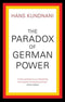 Hans Kundnani - The Paradox of German Power - Hardcover - 147 pagina's
