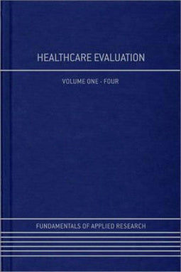 Barker Bausell - Healthcare Evaluation - Hardcover - 1720 pagina's (4 volumes)
