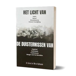 Het licht van Islam vs De Duisternissen van Ongeloof