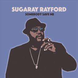Sugaray Rayford - Album 'Somebody Save Me' - Blues en Soul met blazers