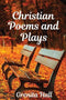 Grenita Hall - Christian Poems and Plays - Inspirerende gedichten en toneelstukken