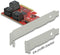 6 Port SATA PCI Express X4 -kaart - FORM FORFOR LAGE PROFILE