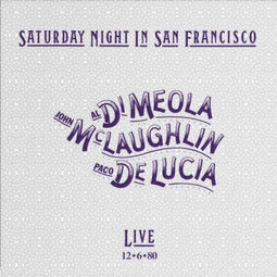 John McLaughlin Paco De Lucia Al Di Meola - Saturday Night In San Francisco - SACD (2022)