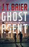 J T Baier - Ghost Agent - Paperback - 342 pagina's (2020)