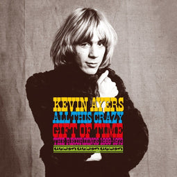 Kevin Ayers - All This Crazy Gift Of Time - 9xCD + 1xBlu-ray Deluxe Edition