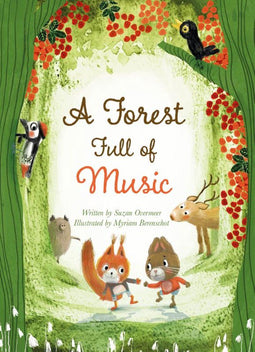 Suzan Overmeer - A Forest Full of Music - Hardcover - Met illustraties (1 stuk)