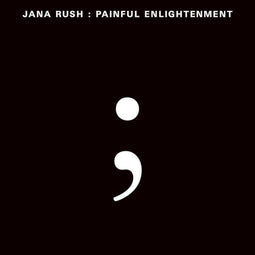 Jana Rush - Painful Enlightenment - LP (2 stuks) (2021)