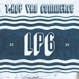 t Hof van Commerce - LP6 - LP - Stereo