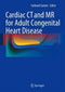 Farhood Saremi - Cardiac CT en MR - Congenitale hartziekten bij volwassenen - Hardcover