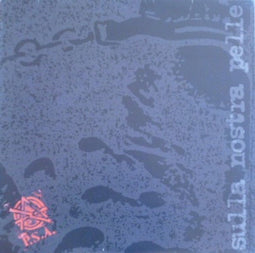P.S.A. - Sulla Nostra Pelle - LP Limited Edition (0-500 exemplaren)