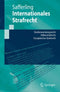 Christoph Safferling - Internationaal Strafrecht - Strafanwendungsrecht en Völkerstrafrecht - Europees Strafrecht (2011)