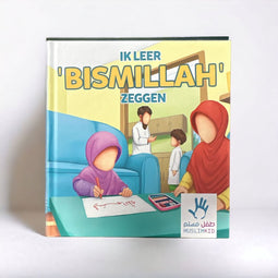 Ik leer Bismillah zeggen