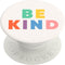PopSockets PopGrip - Just Be Kind