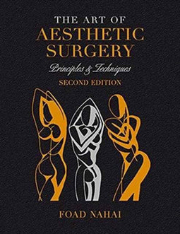 Foad Nahai - The Art of Aesthetic Surgery - Fundamentals en Minimally Invasive Surgery - Volume 1 (2e editie)