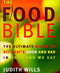 BOEK - Food bible - The Ultimate Guide to All That's Good and Bad in the Food We Eat