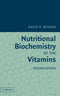 David A. Bender - Nutritional Biochemistry of the Vitamins - Hardcover - 514 pagina's (2003)