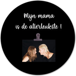 Cirkel met foto mijn mama is de allerleukste Ø 30 cm