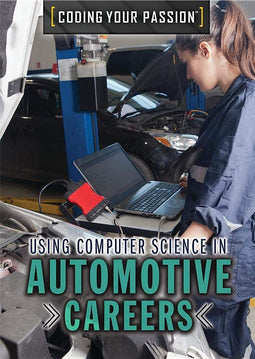 Using Computer Science in Automotive Careers - Hardcover - 80 pagina's - Engels