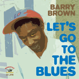 Barry Brown - Let's Go To The Blues - CD Standard Edition (2015)