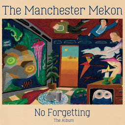 Manchester Mekon - No Forgetting The Album - LP (2017)