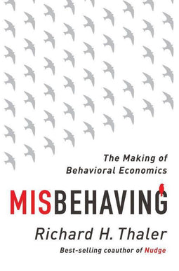 Richard H. Thaler - Misbehaving - Gedrags-economie - Hardcover