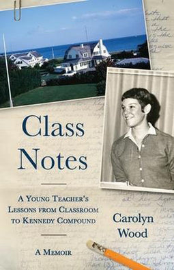 Carolyn Wood - Class Notes - Leservaringen van een jonge lerares - (2021)