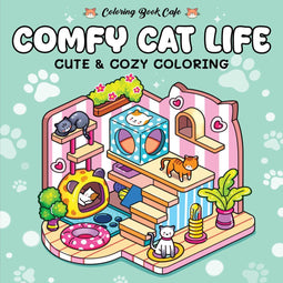 Comfy Cat Life - Kleurboek - Schattige dieren en knusse scènes