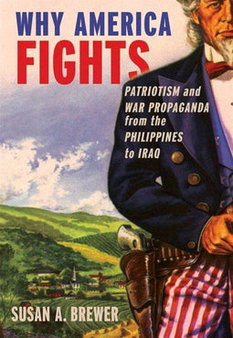 Why America Fights - Susan A. Brewer - Paperback - 342 pagina's