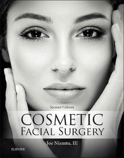 Joe Niamtu - Cosmetic Facial Surgery - 2nd Edition - Innovatieve technieken en procedures
