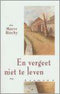 En Vergeet Niet Te Leven