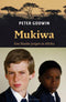 Peter Godwin - Mukiwa - Boek - 415 pagina's (9789029080996)