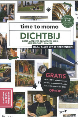 Time to momo - Dichtbij Gent Arnhem Nijmegen Luik Amersfoort Almere - Paperback met illustraties