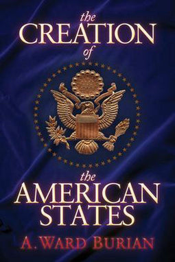 A. Ward Burian - The Creation of the American States - Paperback - 546 pagina's