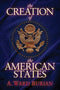 A. Ward Burian - The Creation of the American States - Paperback - 546 pagina's