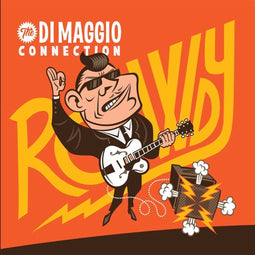 Di Maggio Connection - Rowdy (LP) - Rockabilly album (2018)