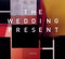Wedding Present - Valentina - DigiPack CD - Licht beschadigde hoes