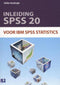 Eelko Huizingh - Inleiding SPSS 20 - Leerboek voor IBM SPSS Statistics - Met illustraties